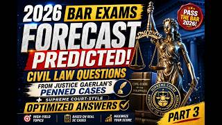 2026 Civil Law Bar Exam Forecast: These Justice Gaerlan Cases May Appear on Exam Day (Part 3)