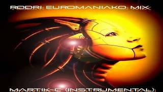 (BEST EURODANCE) RODRI EUROMANIAKO MIX (MARTIK-C INSTRUMENTAL)