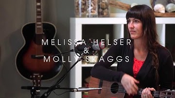 Love Come To Life | Melissa Helser & Molly Skaggs | Live at Home