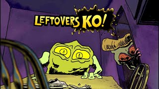 Leftovers KO! video 0