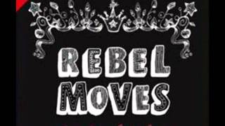 Rebel Moves - Bandare Resimi