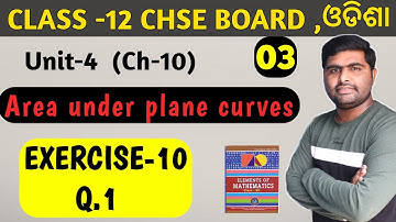 Oefening 10 Vraag 1 || onder vlakke krommen || hoofdstuk 10 chse odisha wiskunde oplossing ||