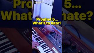 What’s to hate about the Prophet 5?
