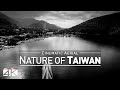 【4K】Drone Footage | The Nature of Taiwan - Ilha Formosa in 5 Minutes | Cinematic Aerial Film | 台湾的性质