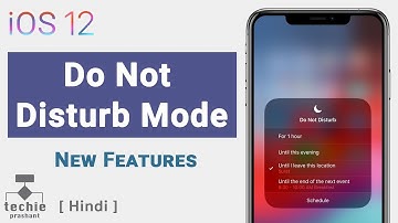 iOS 12 - Do Not Disturb Mode New Features | Techie Prashant | HINDI