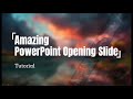 Powerpoint tutorial  openning slide  to be expert of powerpoint in 5 mins