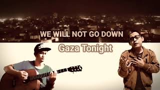 We Will Not Go down ( Gaza Tonight ) Resimi