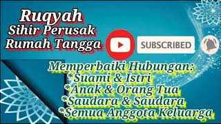 Download Lagu Ruqyah sihir perusak rumah tangga.😍😍 MP3