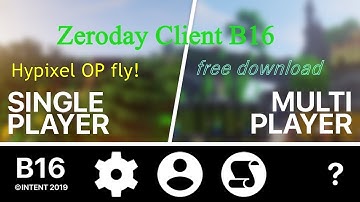 Zeroday Client B16 Nice hypixel OP fly And free download