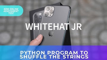 Whitehat Jr|Online assessment test|Asked questions|Shuffling the string