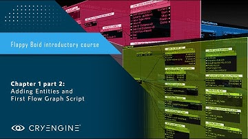 FlappyBoid Inleiding tot CRYENGINE - Hoofdstuk 1 deel 2: Entiteiten toevoegen en eerste flowgrafi...