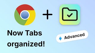 How to group Chrome tabs (Advanced)