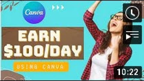 $100 PER DAY Earn Money By Using Canva | Make Money By Using Canva | Make Money Online 2022