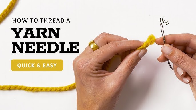 Threading Yarn through Yarn Needle 
