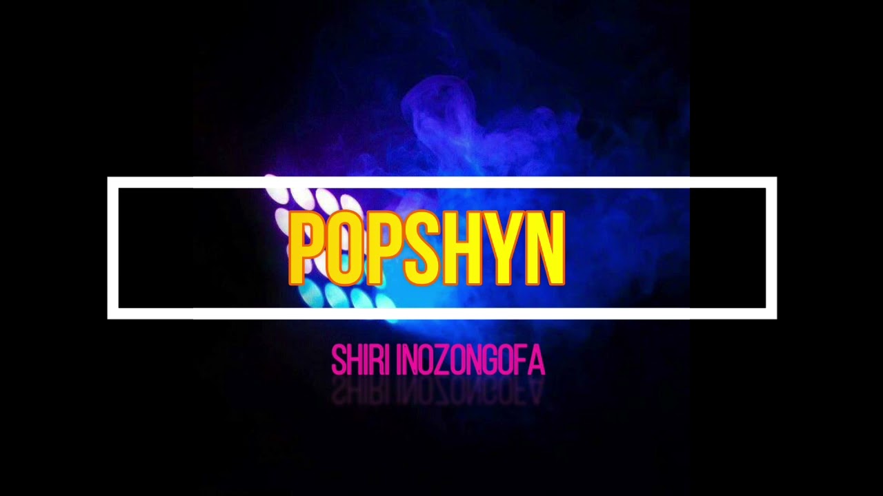 (Ahoyi Riddim 2022)Popshyne   Shiri Inozongofa