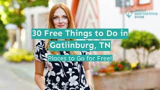 30 Free Things to Do in Gatlinburg, TN