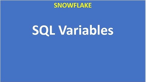 SQL Variables in Snowflake | Snowflake |Data Cloud| Snowflake Data Warehouse | VCKLY Tech