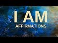 Affirmations for Health, Wealth, Happiness, Abundance "I AM" (21 days to a New You!)