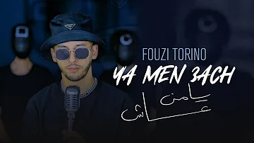 FOUZI TORINO YA MEN 3ACH يا من عاش Official Music Video 