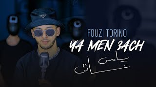 FOUZI TORINO - YA MEN 3ACH يا من عاش (Official Music Video)