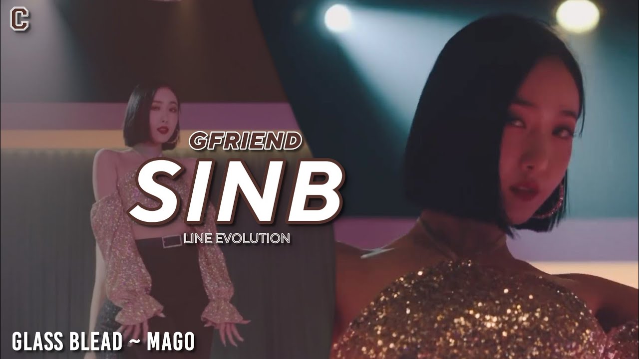 SINB - GFRIEND (여자친구) | Line Evolution • Until 'Mago'