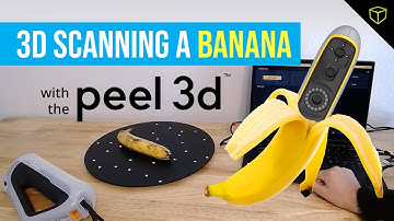 Reverse Engineering a Banana with the Peel 3D Scanner