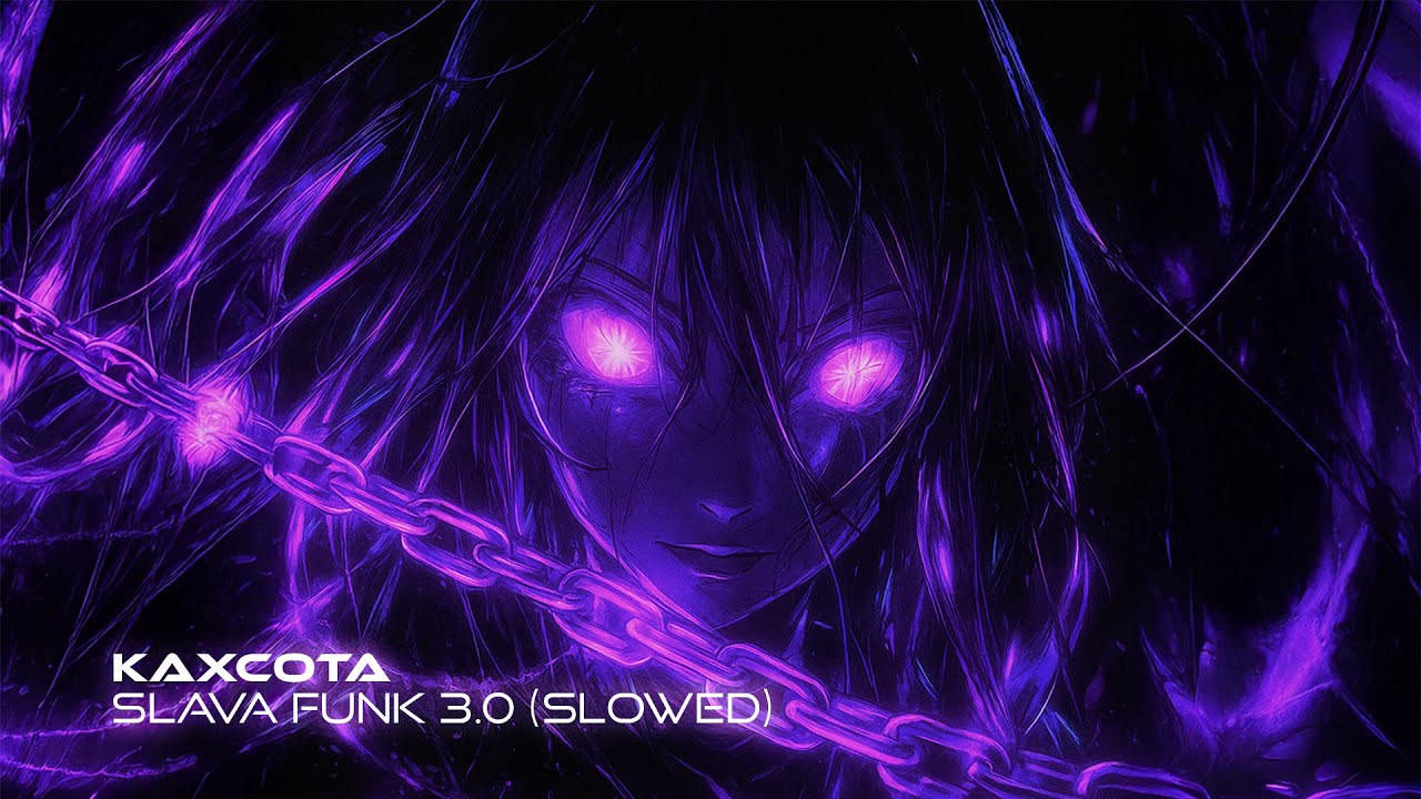 KAXCOTA - SLAVA FUNK 3.0 (SLOWED) | OFFICIAL MUSIC VIDEO