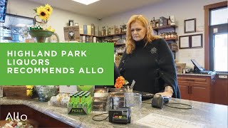 Highland Park Liquors Recommends ALLO Information