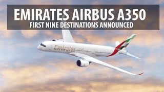 Emirates' Airbus A350 - First Nine Destinations Announced