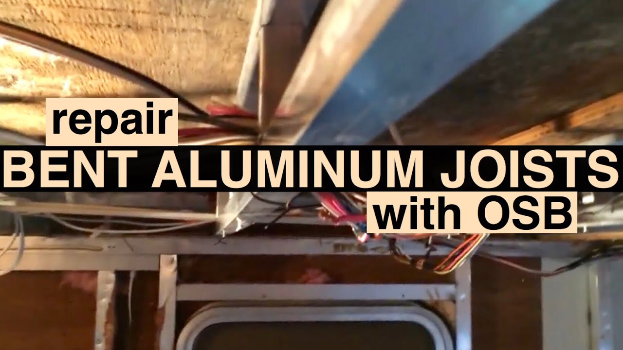 Repairing bent RV ceiling joists YouTube