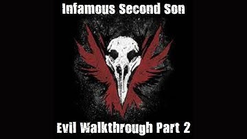 Infamous Second Son Evil Walkthrough Part 2