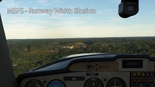 MSFS - Runway Width Illusion