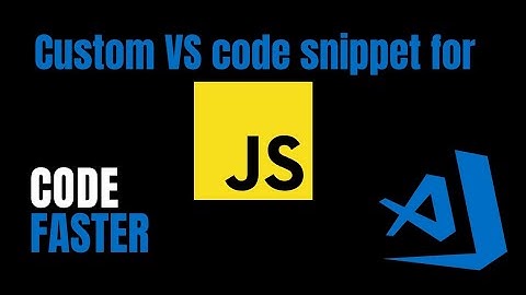 How to create custom VS code snippet - My 3 favorite snippets for JavaScript.