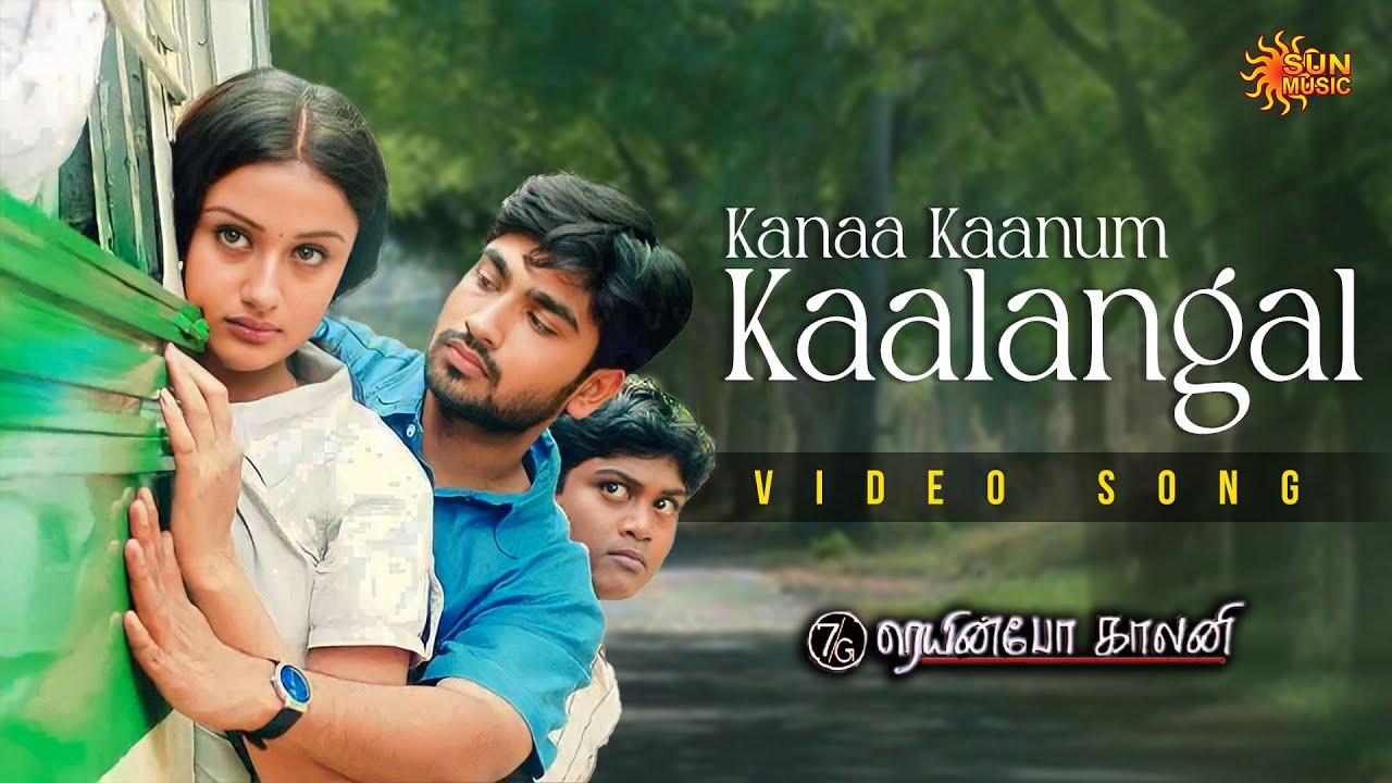 Kanaa Kaanum Kaalangal   Video Song  7G Rainbow Colony  Ravi Krishna  Sonia Agarwal  Sun Music