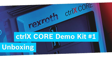 ctrlX Core Demo Kit #1 – Unboxing