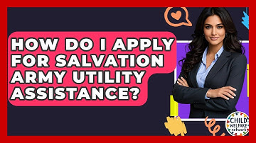 How Do I Apply For Salvation Army Utility Assistance? - Child Welfare Network