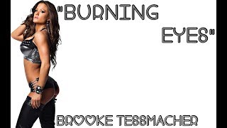 TNA: Brooke Tessmacher Theme Song [Burning Eyes - Lyrics]