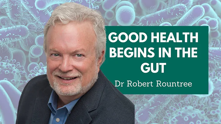 Dr Robert Rountree  Good Health Begins in the Gut