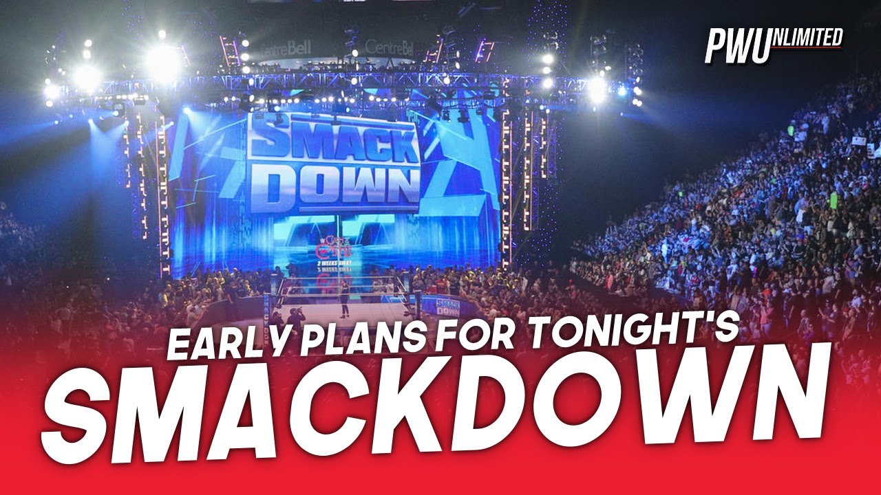 Early Plans For Tonight's Friday Night Smackdown - YouTube