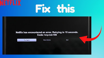 How to fix Netflix Error tvq-rnd-100