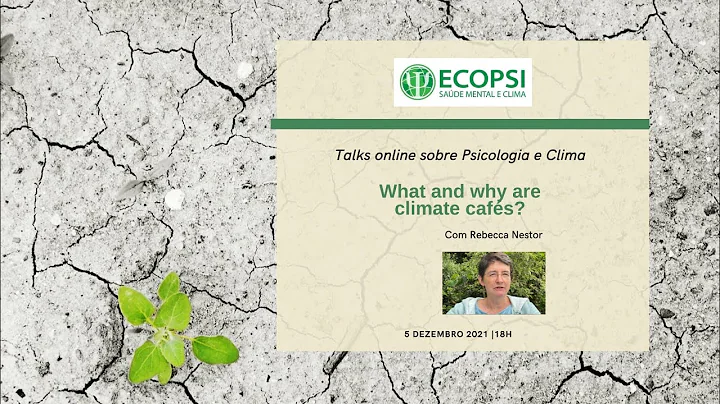 EcoPsi Talks #3: "What and why are climate cafs?" ...