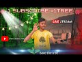 OXY MAN VIKAS  is live stream name count...1 SUBSCRIBE=1TREE 🌳