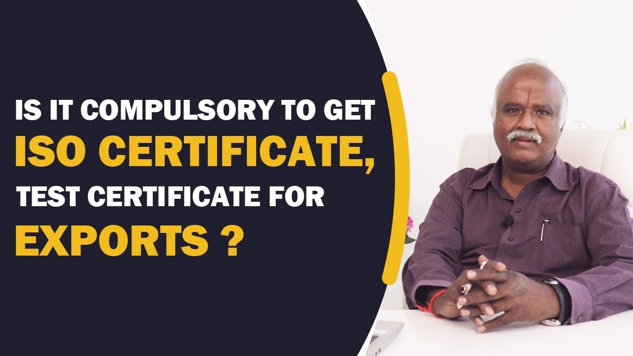 Is it Compulsory to Get ISO Certificate, Test Certificate for Exports? | iiiEM Tamil
