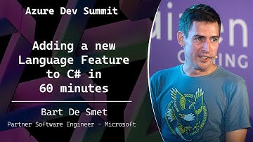 Adding a new Language Feature to C# in 60 minutes - Bart De Smet - Azure Dev Summit 2025