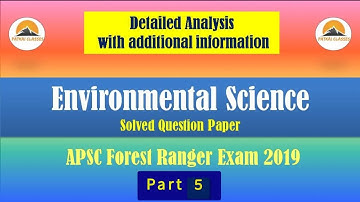 Environmental Science paper from APSC FOREST RANGER Exam 2019 / Detailed analysis