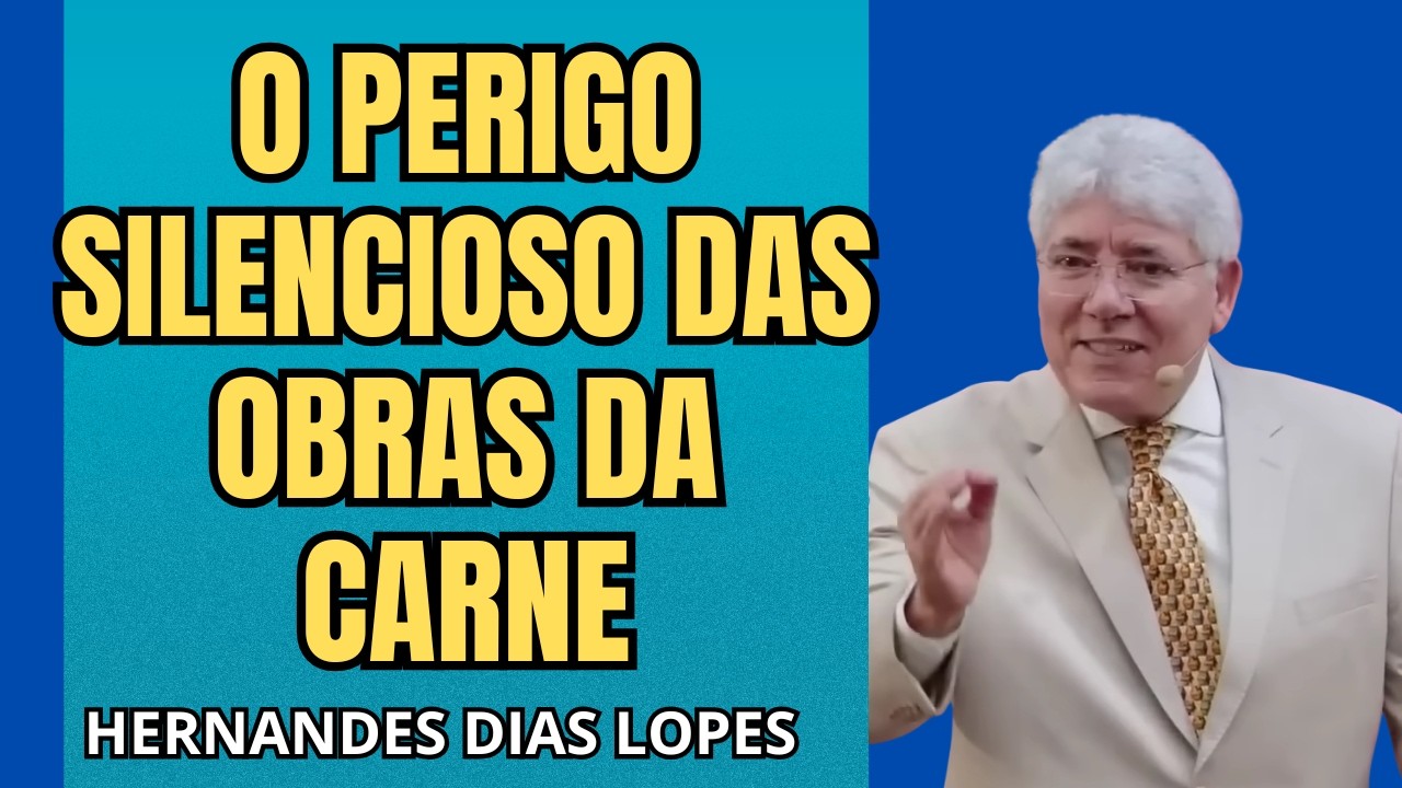 Obras da Carne Um Sinal de Alerta Para a Igreja