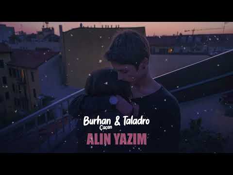 Burhan Çaçan & Taladro   Alın Yazım