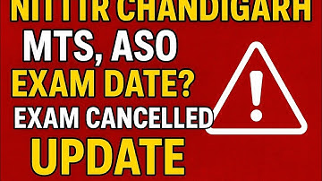 NITTTR Chandigarh MTS, ASO Exam Date 2025 | Exam Cancelled or Not? Official Update Today