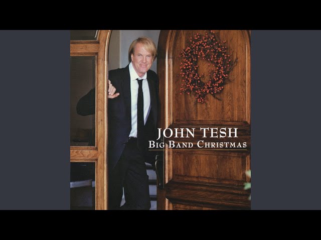 John Tesh - Santa Claus Is Coming To Town