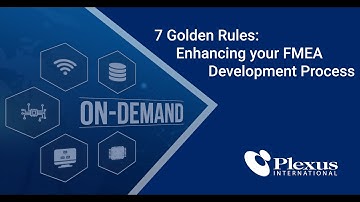 7 Golden Rules Enhancing FMEA Development Process | Plexus International